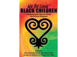 Livro We Be Lovin' Black Children (Inglês)