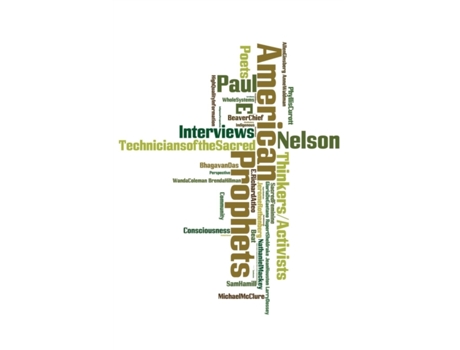 Livro American Prophets: Interviews with Thinkers, Activists, Poets and Visionaries Paul E Nelson (Inglês)