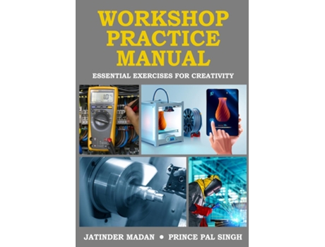 Livro Workshop Practice Manual de Jatinder Madan (Inglês)