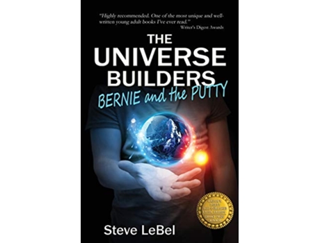 Livro The Universe Builders Bernie and the Putty 1 de Steve LeBel (Inglês)