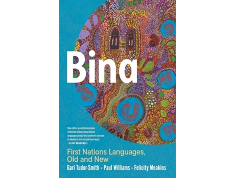 Livro Bina First Nations Languages, Old and New de Gari Tudor-Smith (Inglês)