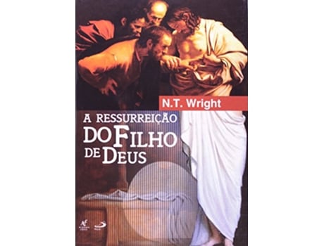 Livro A Ressurreição Do Filho De Deus de Nt Wright (Português do Brasil - Capa Dura)