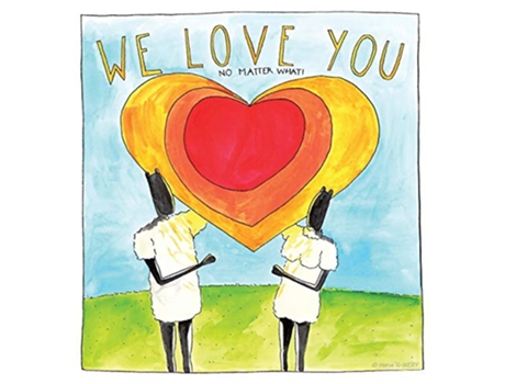 Livro We Love You No Matter What de Herve GWery (Inglês)