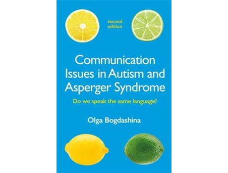 Livro Communication Issues in Autism and Asperger Syndrome, Second Edition de Olga Bogdashina (Inglês)