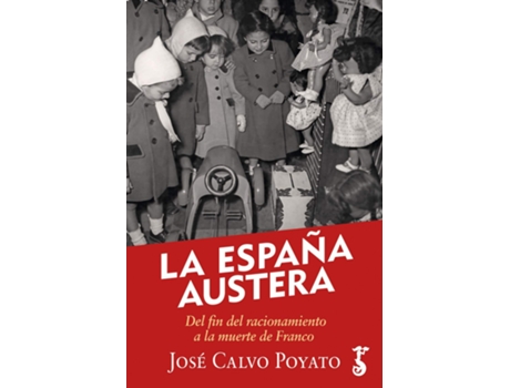 Livro La España Austera de José Calvo Poyato (Espanhol)