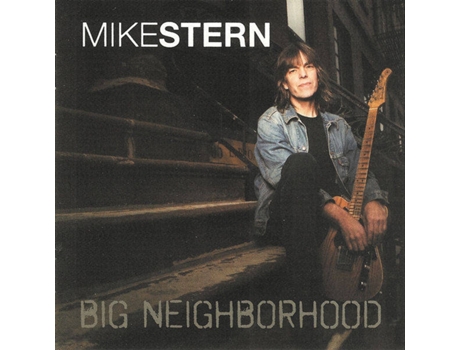 CD Mike Stern - Big Neighborhood
