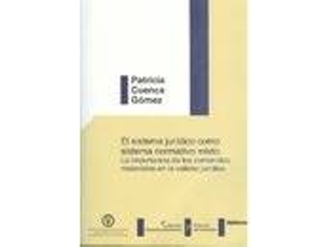 Livro El Sistema Juridico Como Sistema Normativo Mixto/ The Legal System As A Mixed Regulatory System de Patricia Cuenca Gómez (Espanhol)