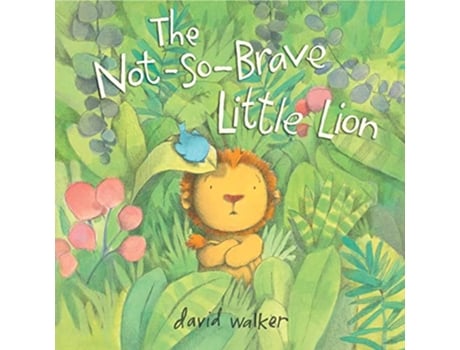 Livro NotSoBrave Little Lion de David Walker (Inglês - Capa Dura)