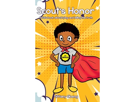 Livro Scouts Honor A Kids Book about Lying and Telling the Truth de Tiffany Obeng (Inglês - Capa Dura)