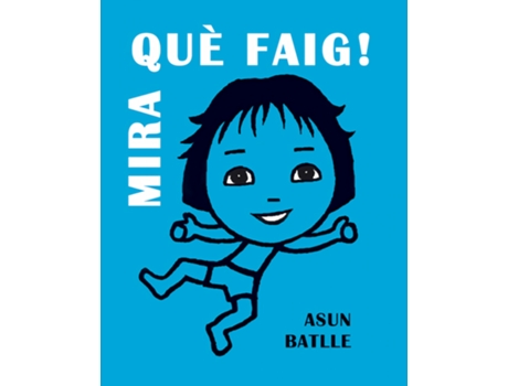 Livro Mira Què Faig! de Batlle Asun (Catalão)