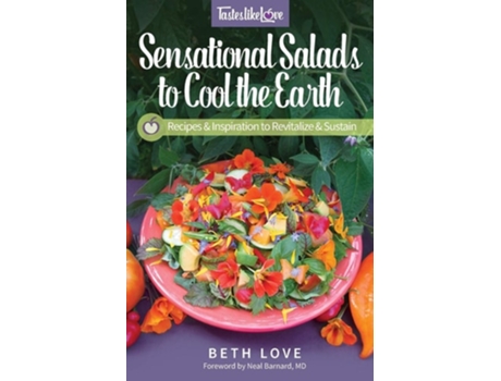 Livro Sensational Salads To Cool The Earth De Beth Love (inglês)