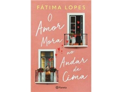 Livro O Amor Mora no Andar de Cima de Fátima Lopes (Português)