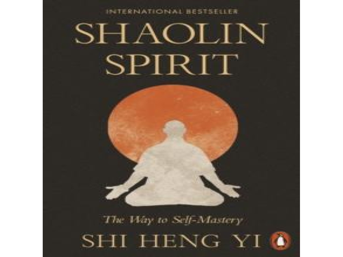 Livro Shaolin Spirit The Way to Self-Mastery de Shi Heng Yi (Inglês)