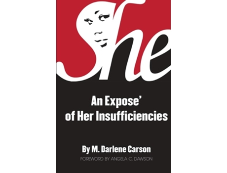 Livro She An Expose Of Her Insufficiencies De M Darlene Carson (inglês)