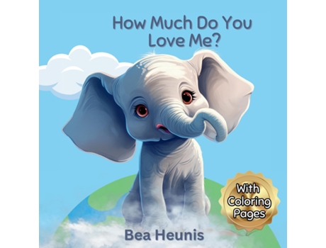 Livro How Much Do You Love Me? de Bea Heunis (Inglês)