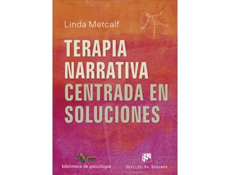 Livro TERAPIA NARRATIVA CENTRADA EN SOLUCIONES de Linda Metclaf
