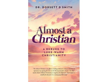Livro Almost a Christian de Dorsett D Smith (Inglês)