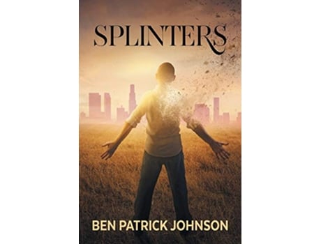 Livro Splinters de Ben Patrick Johnson (Inglês)