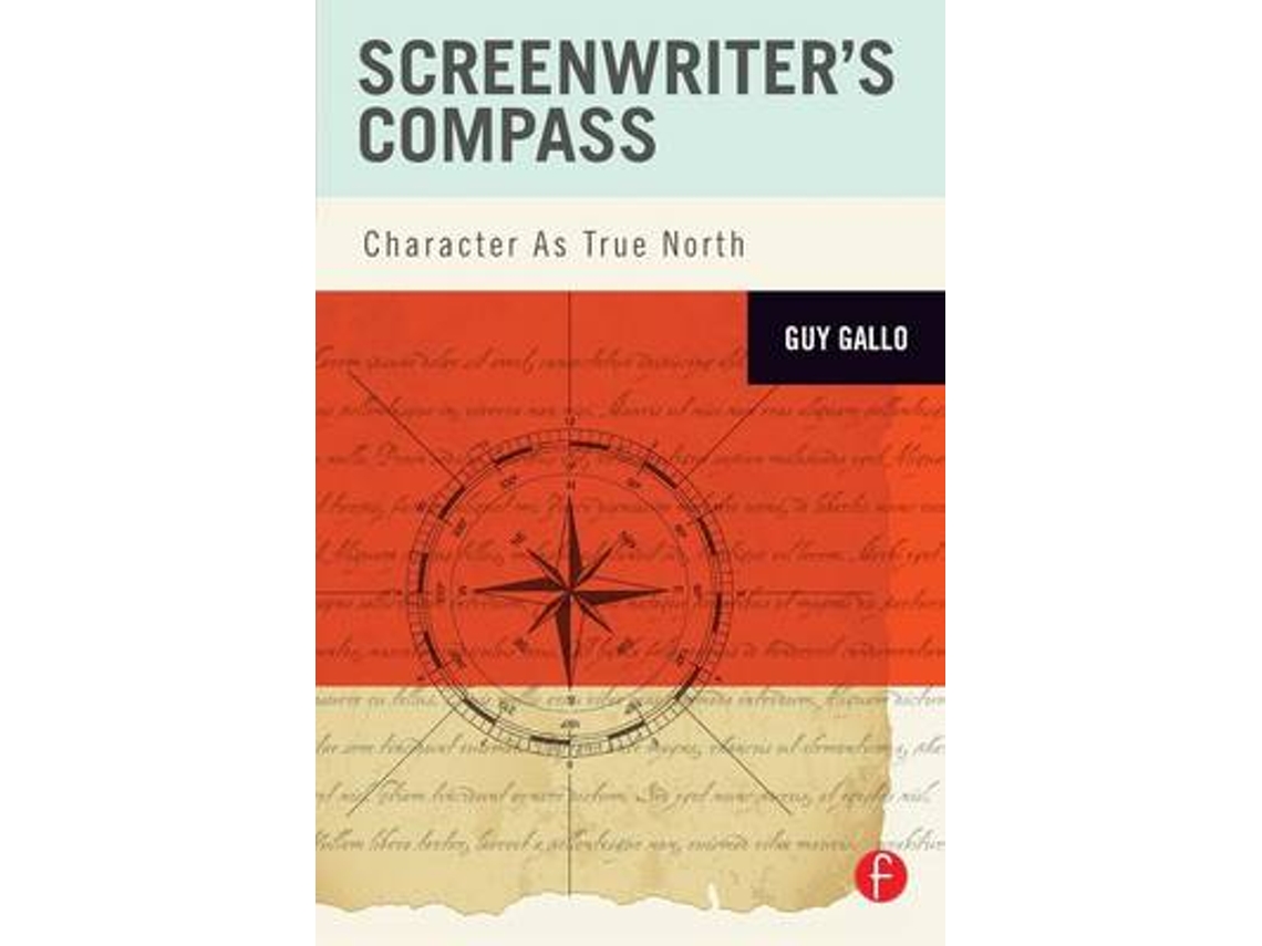 Livro Screenwriters Compass de Gallo e Guy (Inglês)