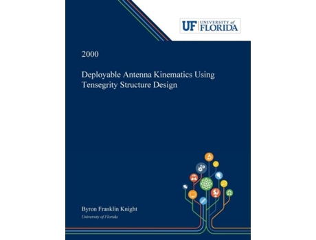 Livro Deployable Antenna Kinematics Using Tensegrity Structure Design De Byron Knight (inglês)