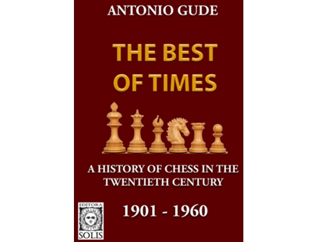 Livro The Best Of Times 1901-1960 de Antonio Gude (Inglês)
