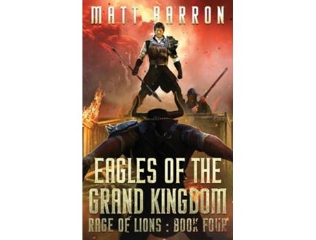 Livro Eagles of the Grand Kingdom de Matt Barron (Inglês)
