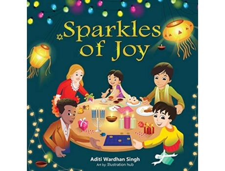 Livro Sparkles of Joy A Childrens Book that Celebrates Diversity and Inclusion Sparkling Me Series de Aditi Wardhan Singh (Inglês)