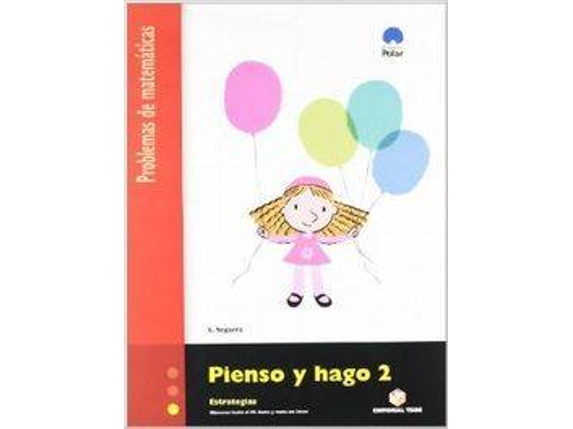 Livro Cuad.Pienso Y Hago.2 (1º-2º).Primaria de Lluís Segarra I Neira (Espanhol)