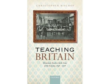 Livro teaching britain de bischof, christopher (assistant professor of history, assistant professor of history, university of richmond) (inglês)