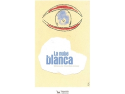 Livro La nube blanca de Mónica De Cristóbal Álvarez e Carlos Venegas Parra (Espanhol)