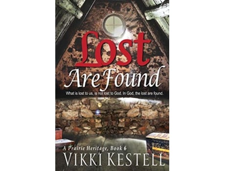 Livro Lost Are Found Prairie Heritage de Vikki Kestell (Inglês)