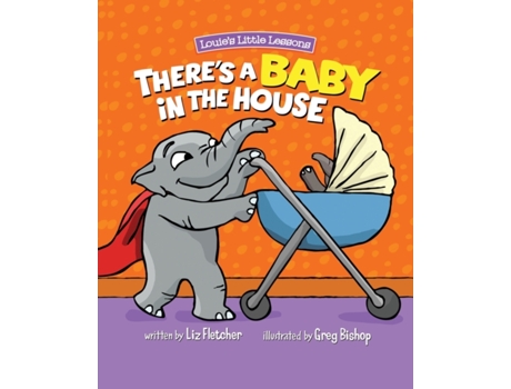 Livro There's a Baby in the House: A Sweet Book About Welcoming A New Sibling (Brave Kids Press) Liz Fletcher (Inglês)