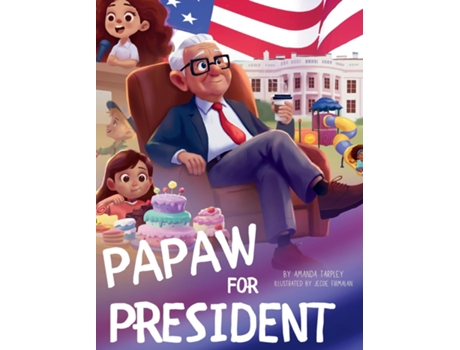 Livro Papaw for President de Amanda Tarpley (Inglês)