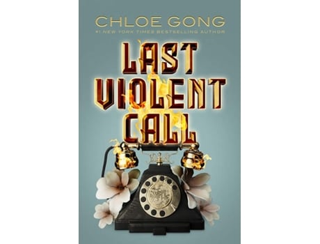 Livro Last Violent Call de Chloe Gong  (Inglês)