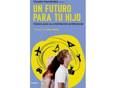Livro Un Futuro Para Tu Hijo de Vicente Hernández