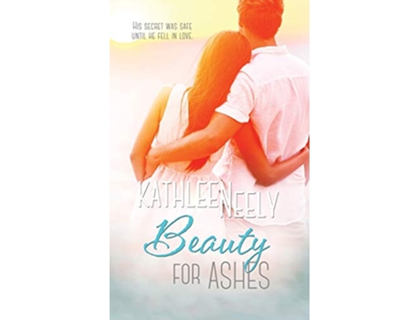 Livro Beauty for Ashes de Kathleen Neely (Inglês)
