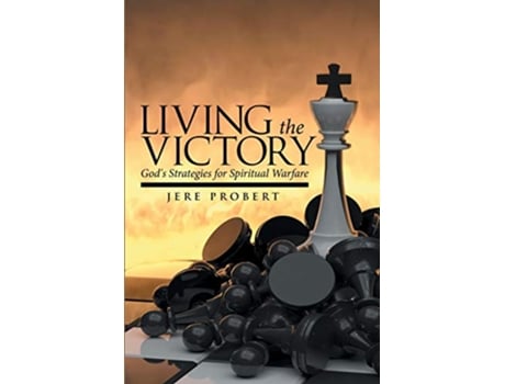 Livro Living the Victory Gods Strategies for Spiritual Warfare de Jere Probert (Inglês)