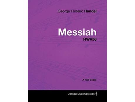 Livro George Frideric Handel Messiah HWV56 A Full Score de George Frideric Handel (Inglês)