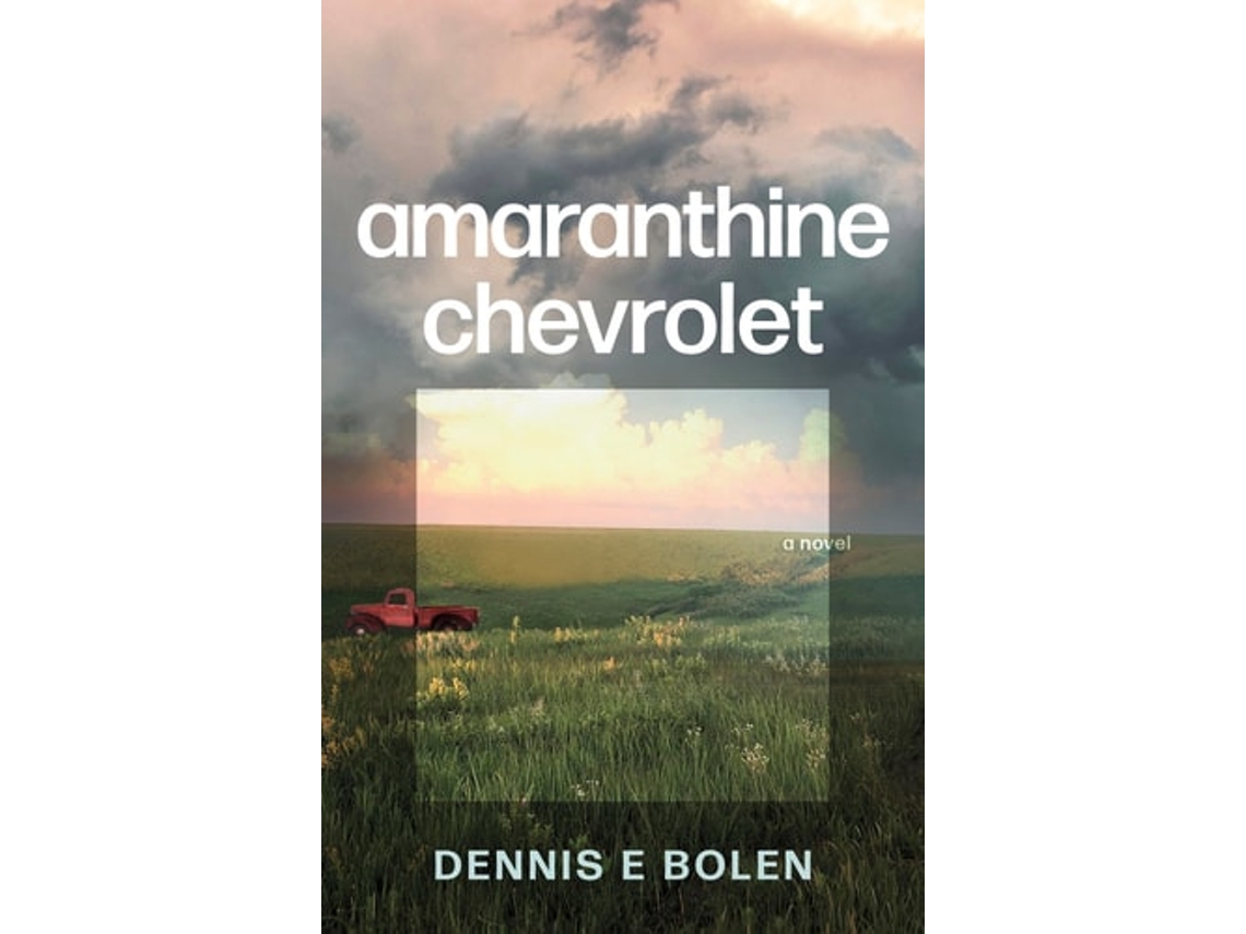 Livro Amaranthine Chevrolet De Dennis E Bolen (inglês)
