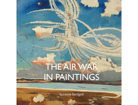 Livro The Air War in Paintings de Suzanne Bardgett (Inglês - Capa Dura)