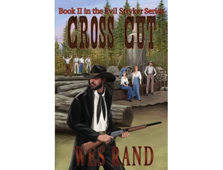 Livro Cross Cut Book 2 In The Evil Stryker Series De Wes Rand (inglês)