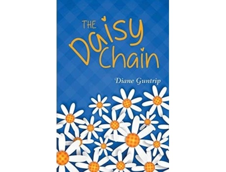 Livro The Daisy Chain Diane Guntrip (Inglês)