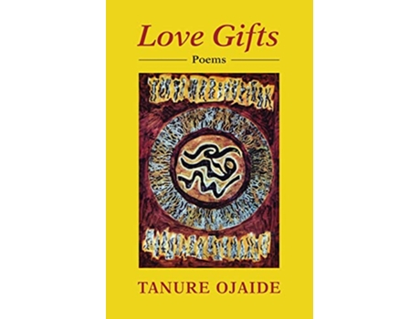 Livro Love Gifts de Tanure Ojaide (Inglês)