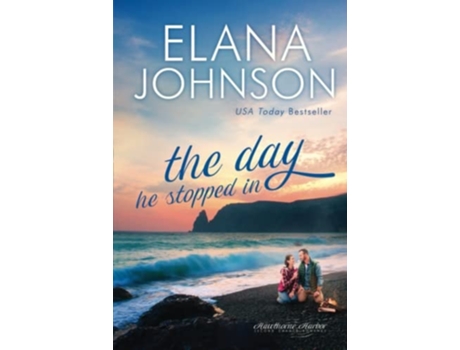 Livro The Day He Stopped In Sweet Contemporary Romance De Elana Johnson (inglês - Capa Dura)