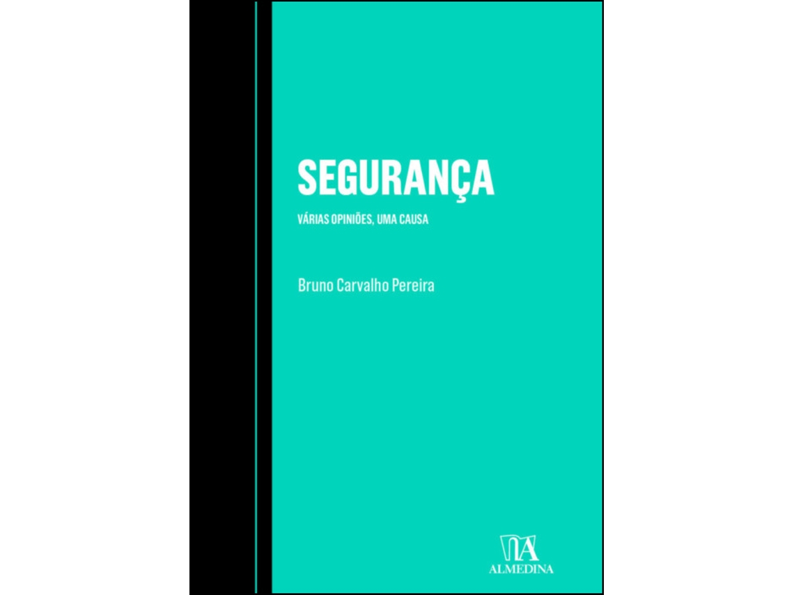 Livro Segurança - Várias Opiniões, Uma Causa De Bruno Pereira (português)