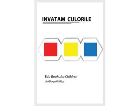 Livro Invatam Culorile De Glorya Phillips (romeno)
