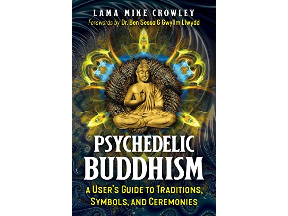 Livro Psychedelic Buddhism de Lama Mike Crowley (Inglês)