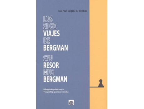 Livro Los Siete Viajes De Bergman / S7U Resor Med Bergman de Luis Paul Delgado De Mendoza (Espanhol)
