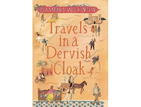 Livro Travels in a Dervish Cloak de Isambard Wilkinson (Inglês - Capa Dura)
