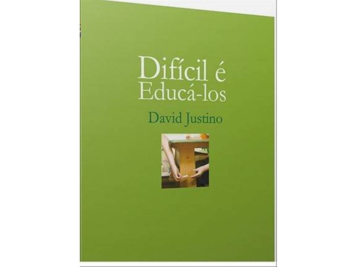 Livro Difícil é Educá-los de David Justino (Português)